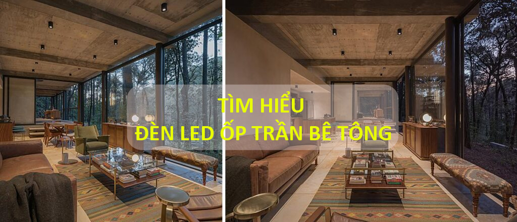 Đèn LED ốp trần bê tông – Giải pháp chiếu sáng hoàn hảo không cần khoan cắt trần