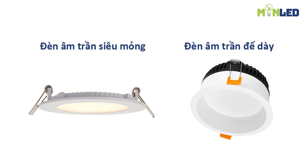 Phân biệt đèn âm trần siêu mỏng và đèn âm trần đế dày Phân biệt đèn âm trần siêu mỏng và đèn âm trần đế dày