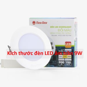 Tổng hợp các kích thước đèn LED âm trần 9W phổ biến hiện nay