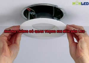 Thông số quan trọng khi mua đèn LED