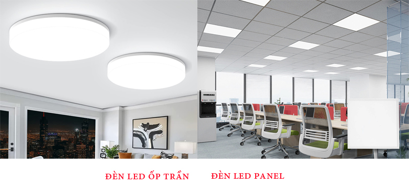 Sự khác nhau giữa đèn LED ốp trần và đèn LED Panel